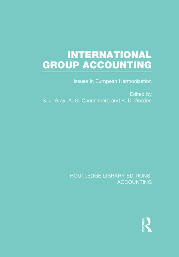International Group Accounting (RLE Accounting) by Adolf Coenenberg, Paul Gordon, S. Gray