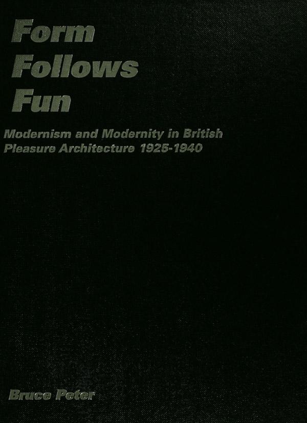 Form Follows Fun by Bruce Peter