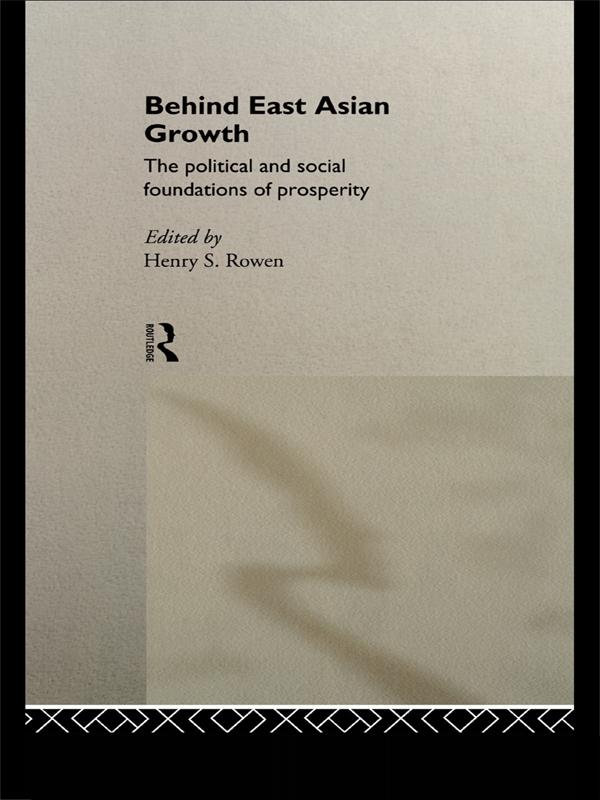 Behind East Asian Growth by Henry S. Rowen