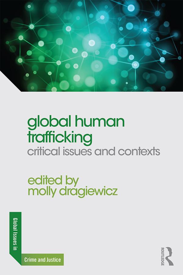 Global Human Trafficking by Molly Dragiewicz