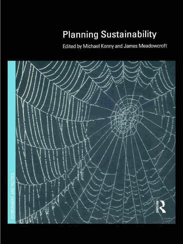 Planning Sustainability by James Meadowcroft, Michael Kenny