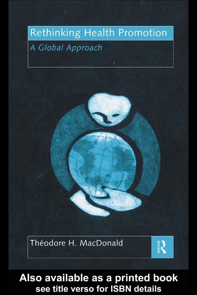 Rethinking Health Promotion by Theodore H. MacDonald