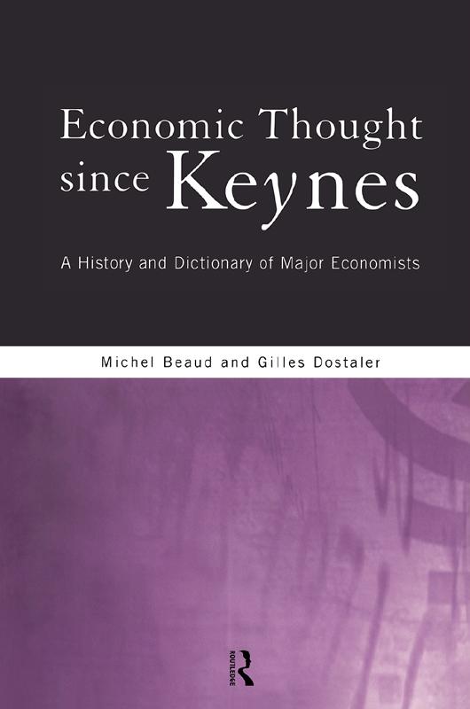 Economic Thought Since Keynes by Gilles Dostaler, Michel Beaud