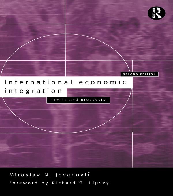 International Economic Integration by Miroslav Jovanovic