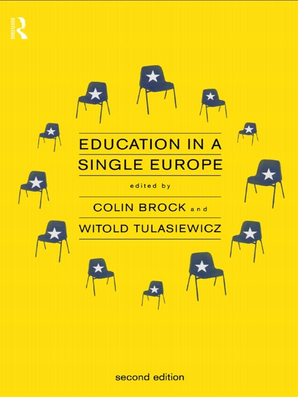 Education in a Single Europe by Colin Brock, Dr Colin Brock, Withold Tulasiewicz