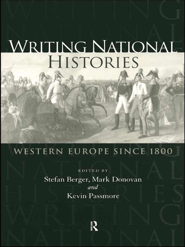Writing National Histories by Kevin Passmore, Mark Donovan, Stefan Berger