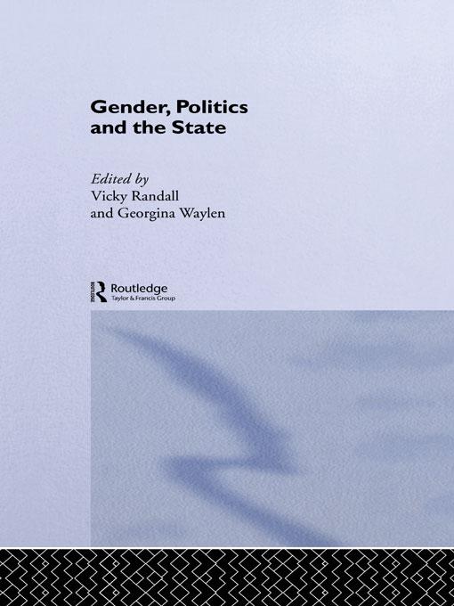 Gender, Politics and the State by Georgina Waylen, Vicky Randall