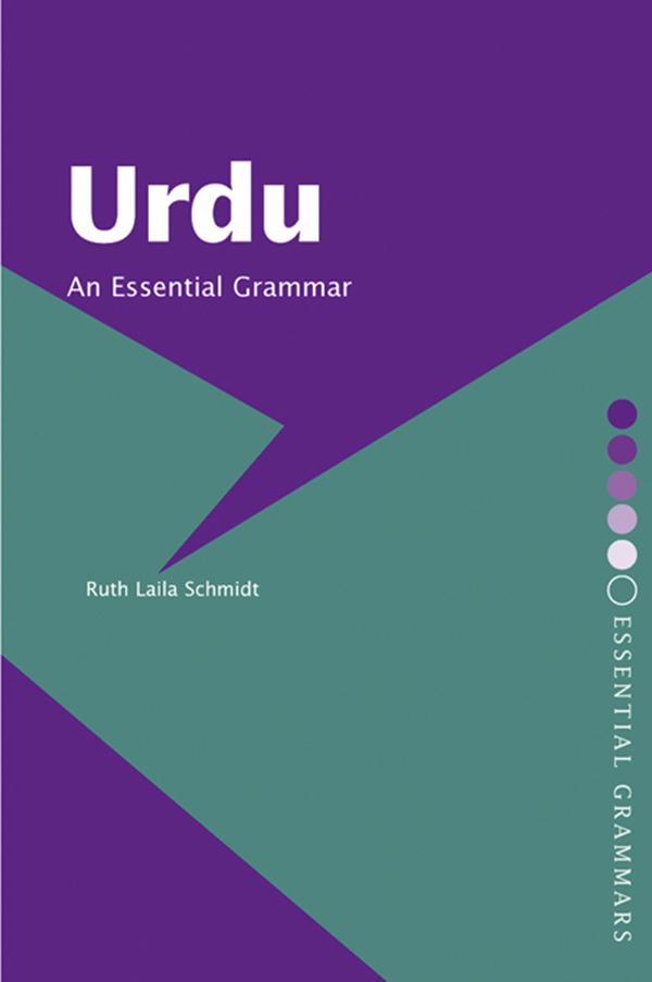 Urdu: An Essential Grammar by Ruth Laila Schmidt