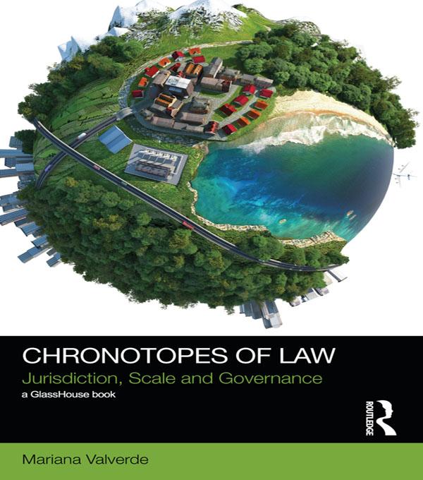 Chronotopes of Law by Mariana Valverde