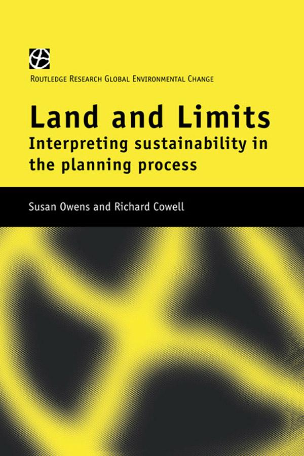 Land and Limits by Richard Cowell, Susan Owens