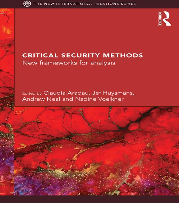 Critical Security Methods by Andrew Neal, Claudia Aradau, Jef Huysmans, Nadine Voelkner