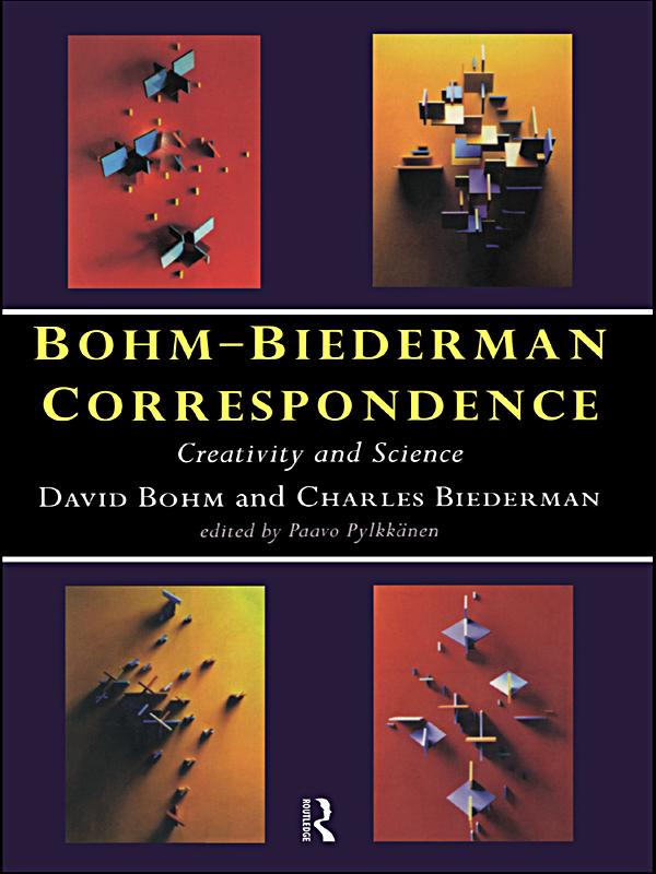 Bohm-Biederman Correspondence by Charles Biederman, David Bohm, Paavo Pylkkanen