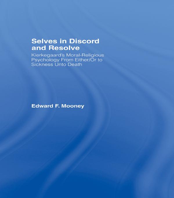 Selves in Discord and Resolve by Edward Mooney