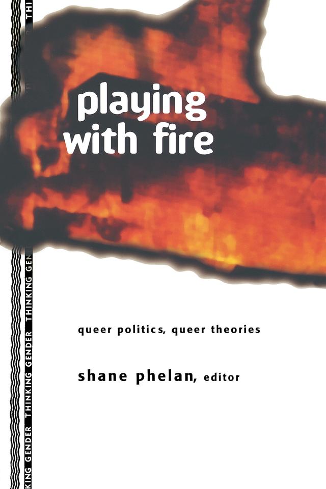 Playing with Fire by Shane Phelan