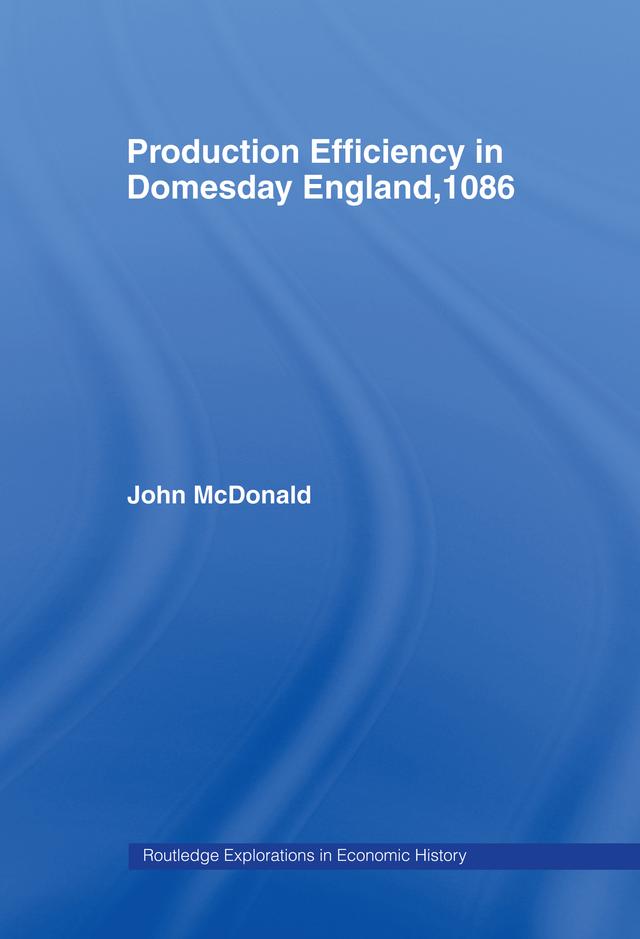 Production Efficiency in Domesday England, 1086 by John McDonald