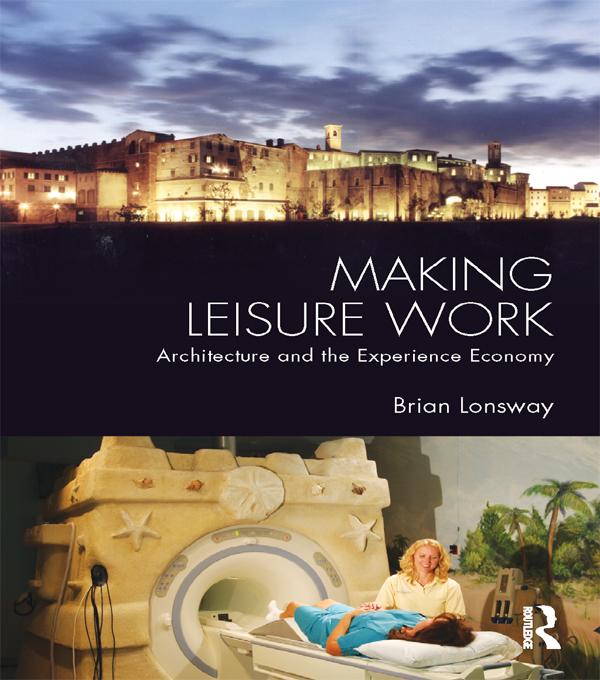 Making Leisure Work by Brian Lonsway