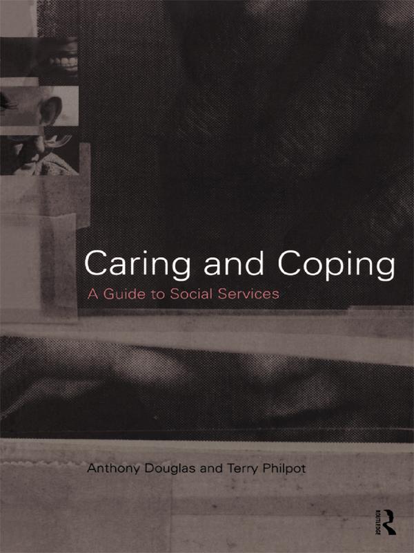 Caring and Coping by Anthony Douglas, Terry Philpot