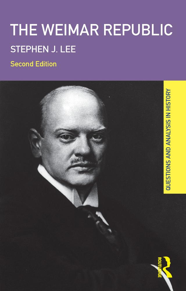 The Weimar Republic by Stephen J. Lee