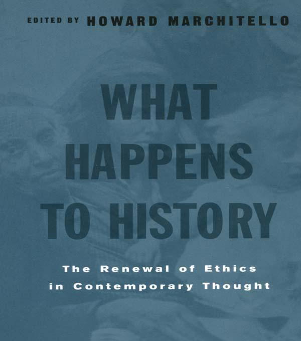 What Happens to History by Howard Marchitello