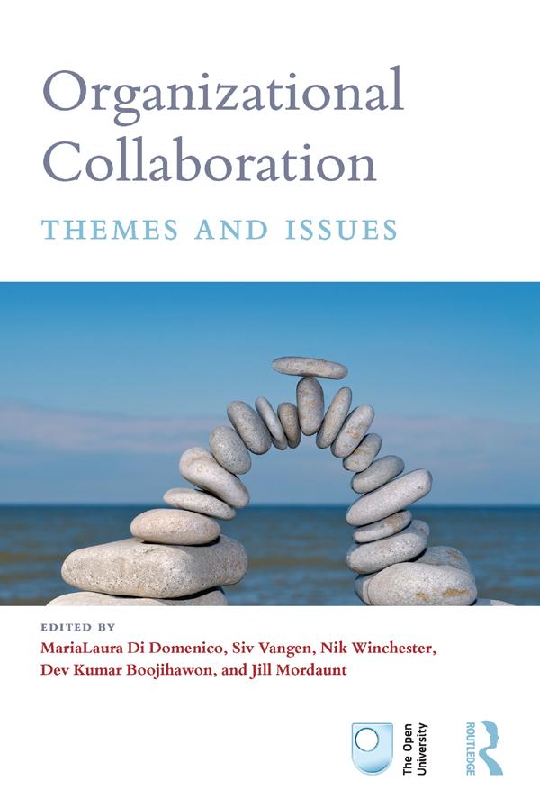 Organizational Collaboration by Dev Kumar Boojihawon, Jill Mordaunt, MariaLaura Di Domenico, Nik Winchester, Siv Vangen