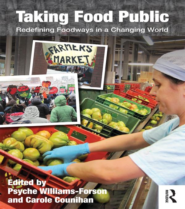 Taking Food Public by Carole Counihan, Psyche Williams Forson