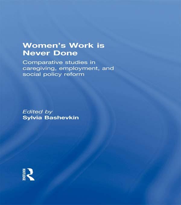 Women's Work is Never Done by Sylvia Bashevkin