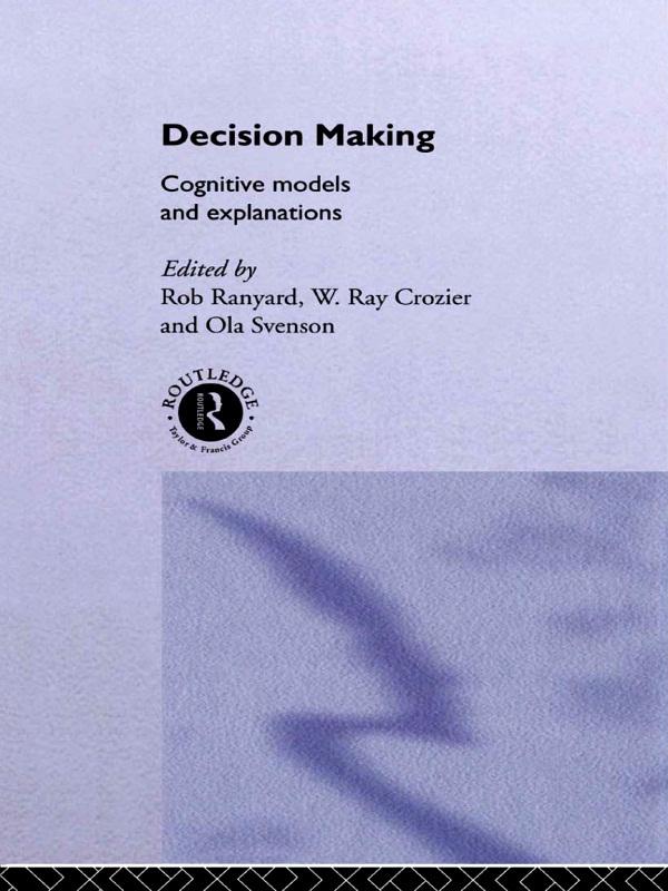 Decision Making by Ola Svenson, Ray Crozier, Rob Ranyard