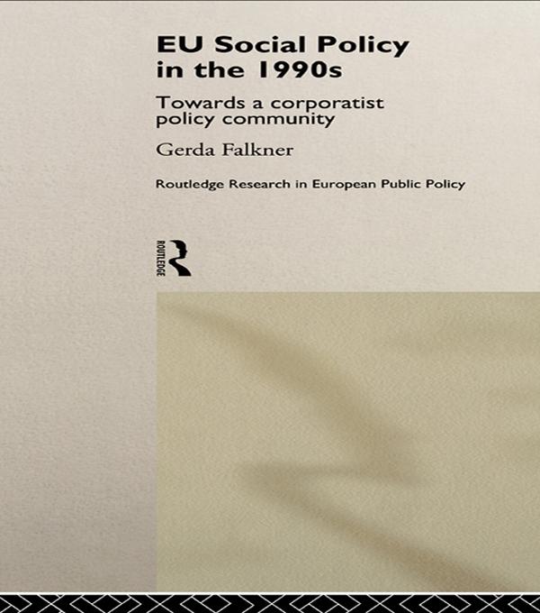 EU Social Policy in the 1990s by Gerda Falkner