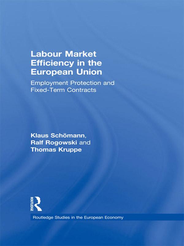 Labour Market Efficiency in the European Union by Klaus Schömann, Ralf Rogowski, Thomas Kruppe