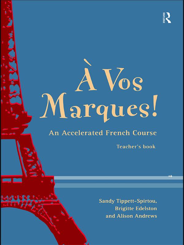 A Vos Marques! by Alison Andrews, Brigette Edelston, Sandy Tippett-Spirtou