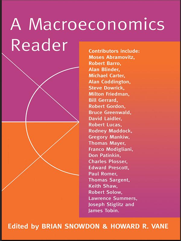 A Macroeconomics Reader by Brian Snowdon, Howard Vane