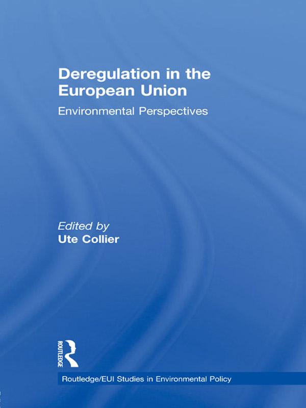 Deregulation in the European Union by Ute Collier