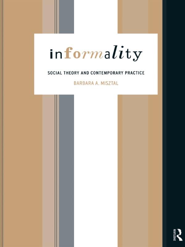 Informality by Barbara Misztal