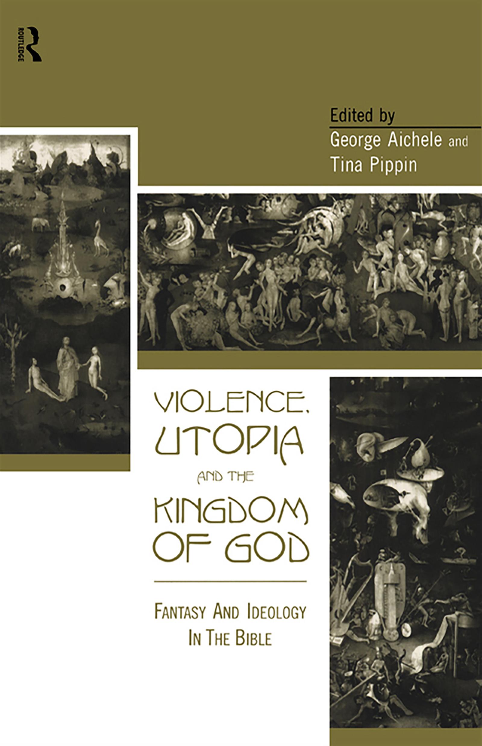 Violence, Utopia and the Kingdom of God