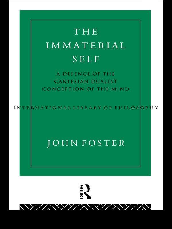 The Immaterial Self by John Foster