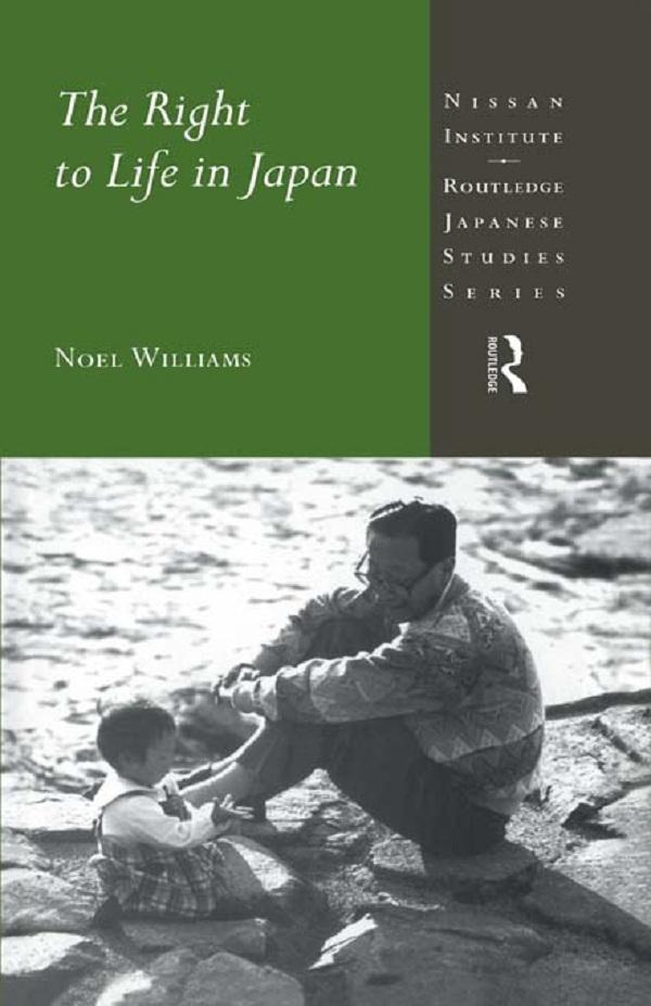 The Right to Life in Japan by Noel Williams