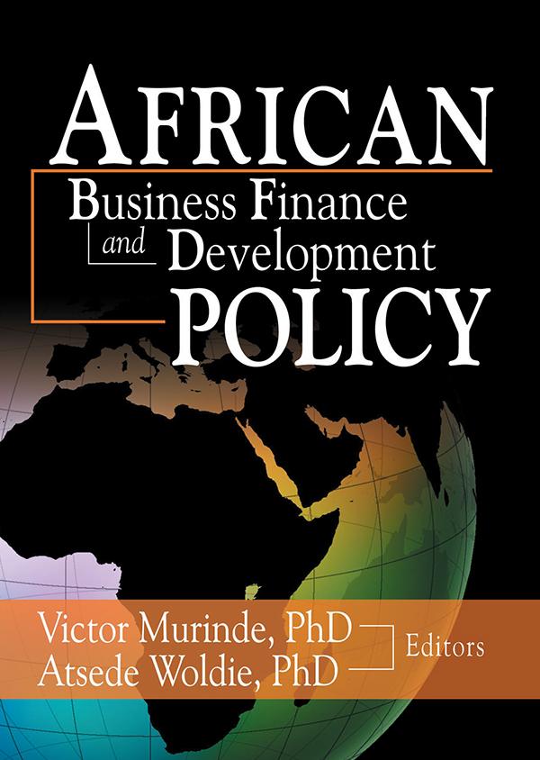 African Development Finance and Business Finance Policy by Atsede Woldie, Victor Murinde