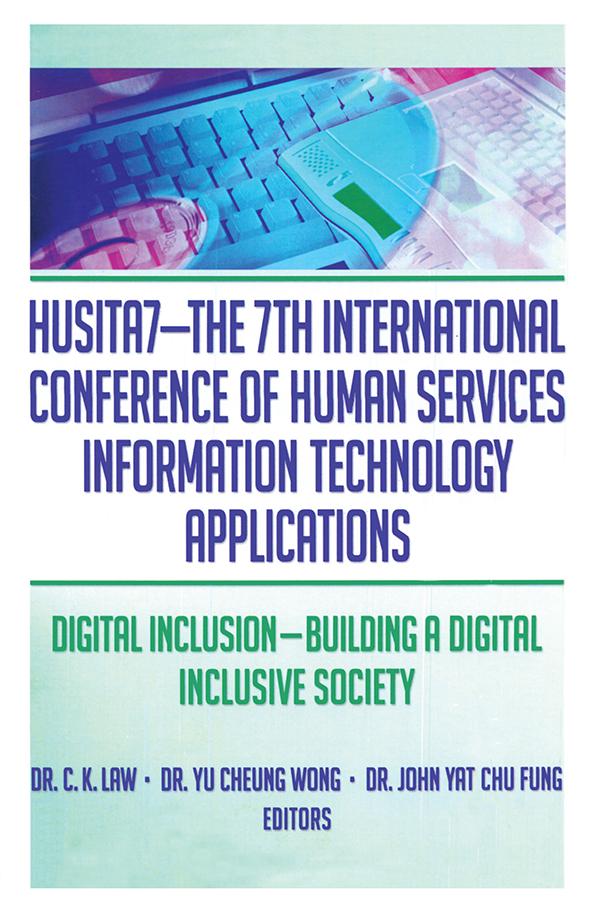 HUSITA7-The 7th International Conference of Human Services Information Technology Applications by C. K. Law, John Yat Chu Fung, Yu Cheung Wong