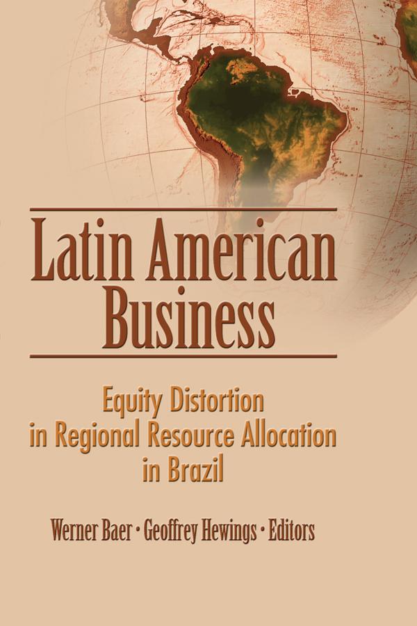 Latin American Business by Geoffrey Hewings, Werner Baer