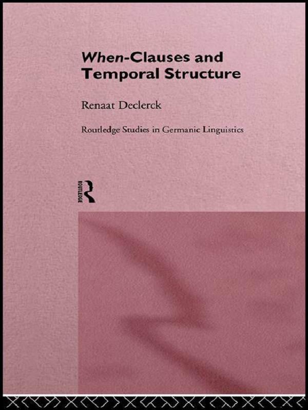 When-Clauses and Temporal Structure by Renaat H. C. Declerck