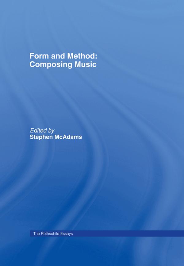 Form and Method: Composing Music by Roger Reynolds, Stephen McAdams
