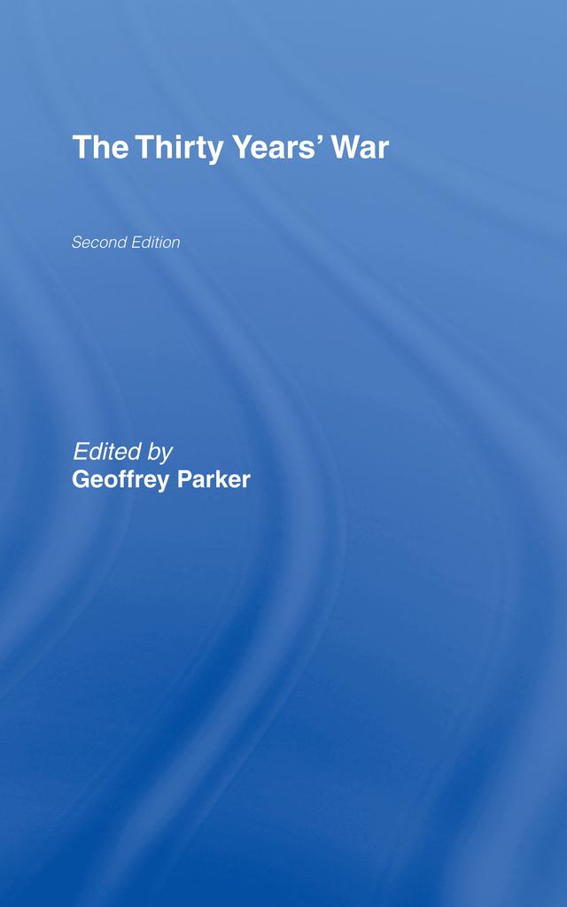 The Thirty Years' War by Geoffrey Parker