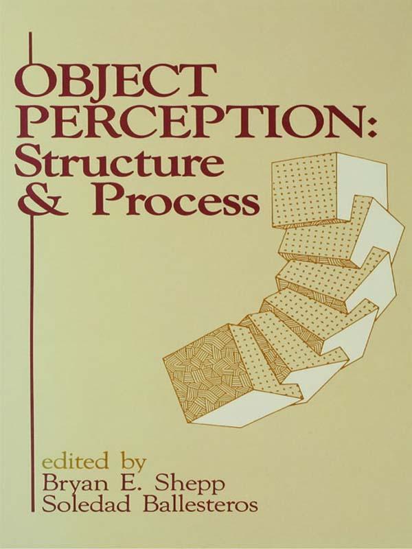 Object Perception by Bryan E. Shepp, Soledad Ballesteros