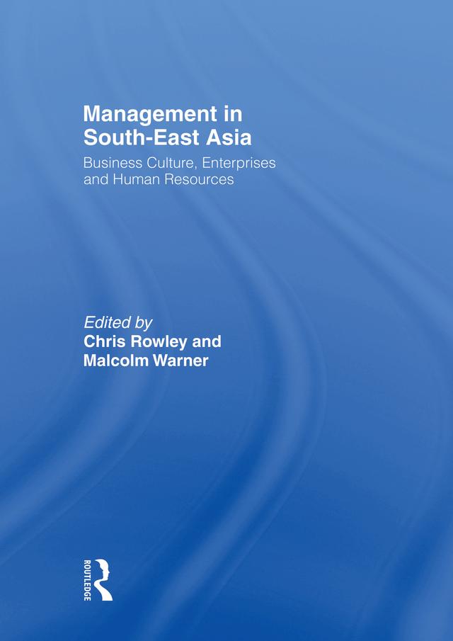 Management in South-East Asia by Chris Rowley, Malcolm Warner