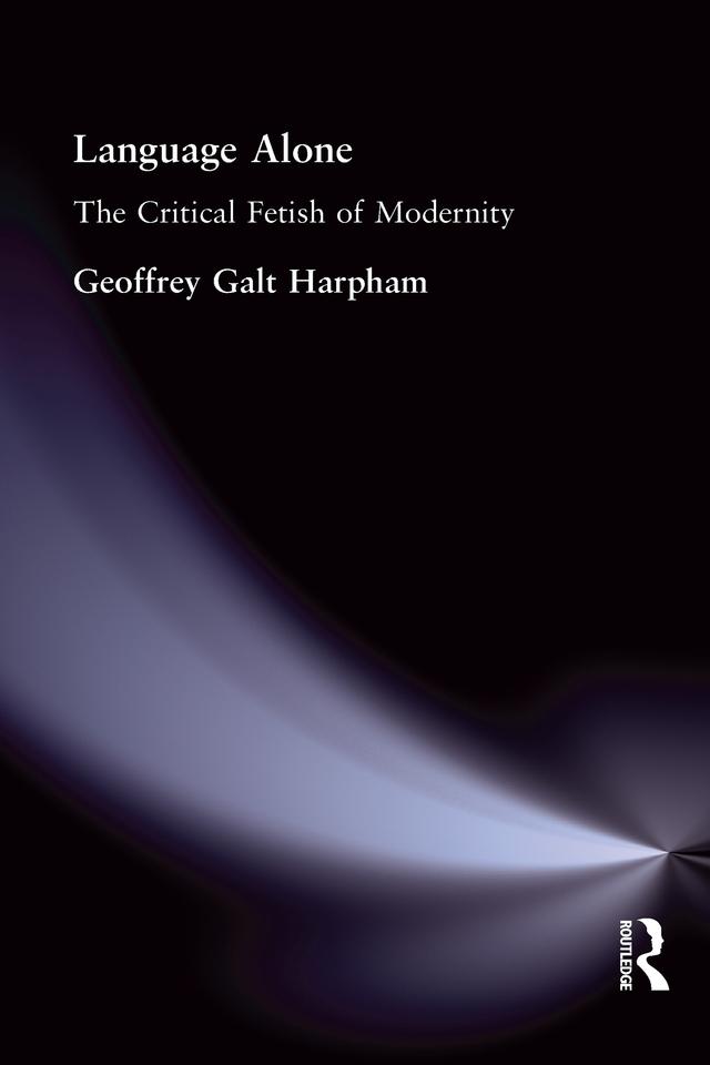 Language Alone by Geoffrey Galt Harpham