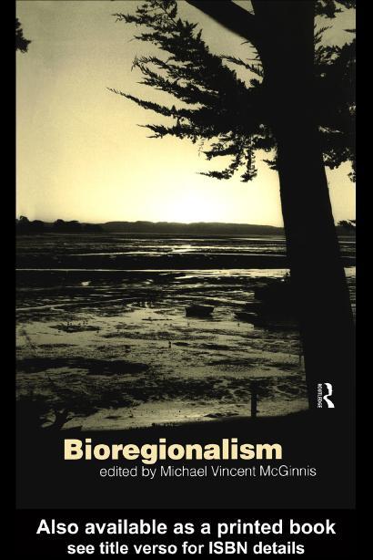Bioregionalism by Michael Vincent McGinnis