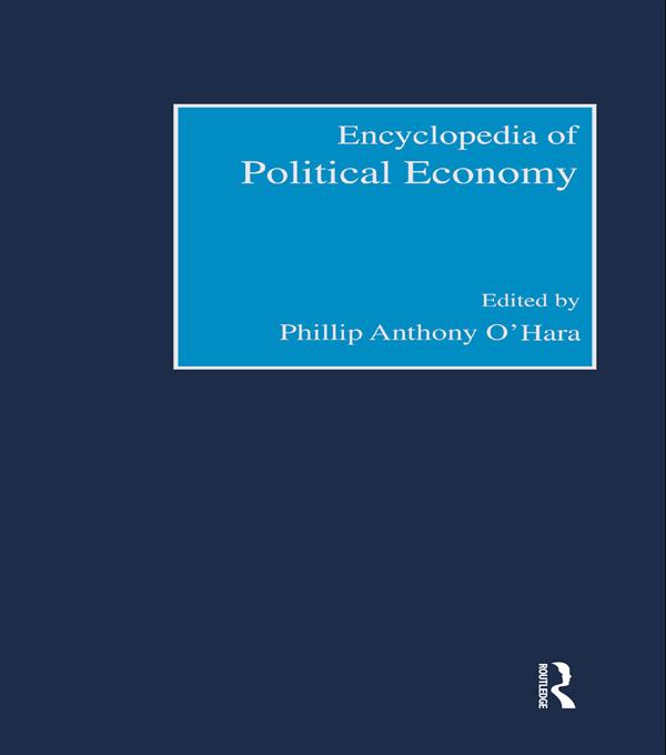 Encyclopedia of Political Economy by Phillip O'Hara