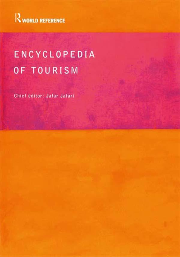 Encyclopedia of Tourism by Jafar Jafari