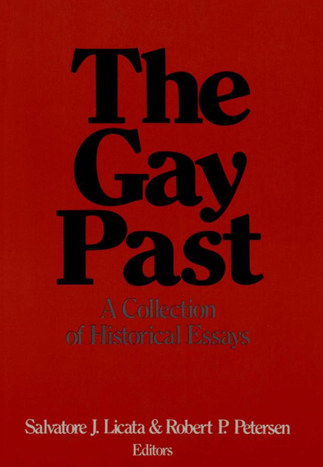 The Gay Past by Robert P Petersen, Salvatore Licata