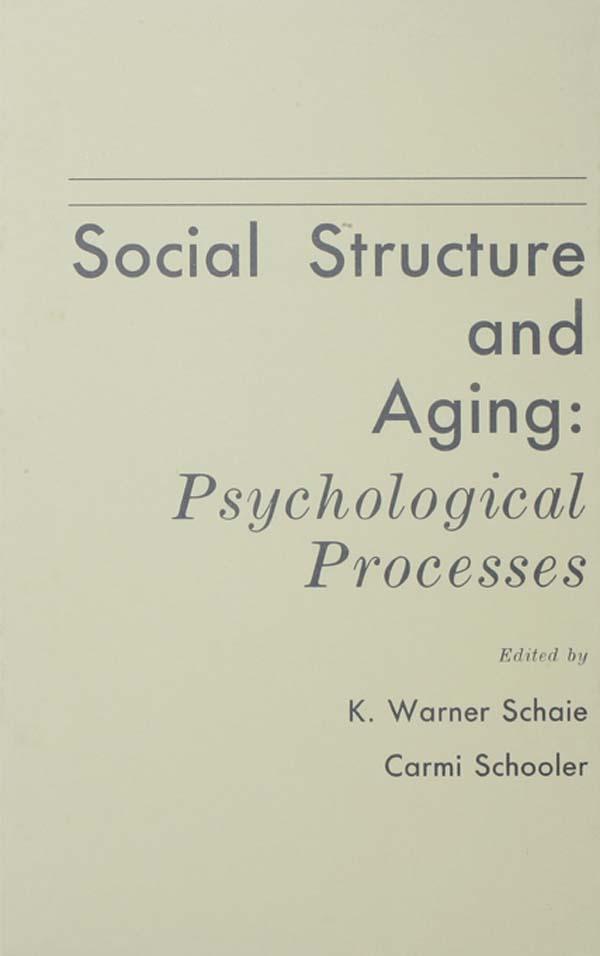 Social Structure and Aging by Carmi Schooler, K. Warner Schaie